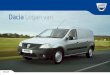 Dacia Logan van - Groupe · PDF fileLa conception de Dacia Logan van part de vos besoins essentiels pour les traduire en charge et volume utiles, hauteur de pavillon, aménagement