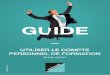 Depuis le 1 - OPCA AGEFOS PME Centre-Val de Loire ... · PDF filede professionnalisation, contrat à durée ... VOTRE COMPTE Avant tout, ... de solde d’heures de DIF. Sur le site