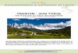 TRENTIN - SUD TYROL - Chemins du · PDF fileNombreux monuments, de style gothique, renaissance et ... Le Trentin-Haut-Adige ou Trentin-Tyrol du Sud est une région autonome d'Italie