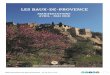 Office de tourisme des Baux-de-Provence - Tél. 04 90 54 34 39 · PDF fileDamien est la 6°génération d’une lignée de fabricants de ... la coutume de la cérémonie de l’aubade