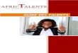 GUIDE DES TALENTS - Des managers pour l' · PDF filel’emploi et à la promotion des talents africains en Afrique. ... Le bon déroulement du Salon repose sur un comportement professionnel,