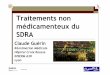 Traitements non médicamenteux du SDRA - jarp.fr · PDF fileAmiens 2009 2 Traitements non médicamenteux du SDRA Assistance ventilatoire Traitements non médicamenteux adjuvants à
