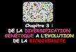 Chapitre 3 : DE LA DIVERSIFICATION GÉNÉTIQUE A …philippe.joyeux37.free.fr/TS/ts-2013/documents/evolution... · Une population d'individus identifiée comme constituant une espèce