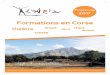 Formations en Corse - Théâ · PDF filetif pour les prochaines années est de développer avec ambition toutes nos orientations. ... du 16 juillet au 12 août ... tels la clarinette,