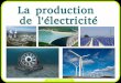 La production de l'électricité - mariepierrot.free.frmariepierrot.free.fr/.../crsa_dM1_electriciteproductionstockage.pdf · Le stockage d'énergie par volant d'inertie est ... pouvant
