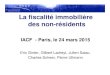 La fiscalité immobilière des non-ré · PDF fileIACF - 24 mars 2015 - "La fiscalité immobilière des non-résidents" ... Les profits d’entreprise ne sont imposables que dans l’Etat