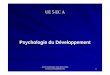 Psychologie du Développement - Icfp 5 EC 5A - Psychologie du... · Ann ée Universitaire 2012 -2013, Gilles Lecocq, g.lecocq@ileps.org 2 UE 5 -EC A -Psychologie du d éveloppement