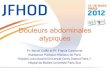 Douleurs abdominales atypiques - FMC- · PDF fileDouleurs abdominales atypiques Pr. Benoit Coffin et Pr. Franck Carbonnel Assistance Publique- Hôpitaux de Paris . Hôpital Louis Mourier/Université