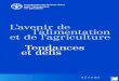 L’avenir de l’alimentation et de l’agriculture Tendances ... · PDF fileLes appellations employées dans ce produit d’information et la présentation des données qui y figurent