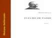 FLEURS DE PARIS - policier.compolicier.com/livres/france/zevaco_fleurs_de_paris.pdf · Michel Zévaco FLEURS DE PARIS (1904) Édition du groupe « Ebooks libres et gratuits »