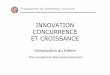 INNOVATION CONCURRENCE ET CROISSANCEfederation.ens.fr/wheberg/parischoeco/formation/fcses/_boitdocu/... · • Panel d’entreprise britanniques • Mesure la concurrence par les