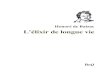 L'élixir de longue vie - La Bibliothèque électronique ...beq.ebooksgratuits.com/balzac/Balzac_81_Lelixir_de_longue_vie.pdf · Honoré de Balzac (1799-1850) Études philosophiques