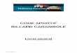 CODE SPORTIF BILLARD  · PDF filecsnc – 01/09/2011 1 table des matieres titre i regles de jeu billard carambole.....6 chapitre i billards.....6