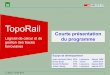 TopoRail - BahnJournalisten  · PDF file- DXF pour dessin de plans de projets de voies - Profils en travers avec profil d’espace libre (PEL) et modèle numérique du terrain