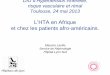 L’HTA en Afrique et chez les patients afro-amé · PDF fileDIU d’Hypertension Artérielle, risque vasculaire et rénal Toulouse, 24 mai 2013 L’HTA en Afrique et chez les patients