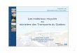 Les matériaux recyclés au ministère des Transports du Québecmaxxam.ca/wp-content/uploads/2012/03/Claude-Robert-MTQ-Mat... · Ajustement de la teneur en bitume ... • Formulation