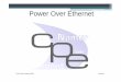 T1.3 POE.ppt [Mode de compatibilité]notionsinformatique.free.fr/reseaux/cours_PoE.pdf · INTRODUCTION POE = Power Over EthernetPower Over Ethernet Transport de l’alimentation jusque