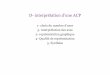 D- interprétation d’une ACPiml.univ-mrs.fr/~reboul/SP-ADD2.pdf · du 5 °axe (de 10% à 5% de l’inertie) on choisit 4 axes Conclusion : On retient 4 axes, qui représentent presque