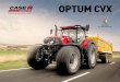 OPTUM CVX -   ce à sa toute nouvelle conception et à son style qui ne passe pas inaperçu, ce tracteur se distingue par des performances, une efficacité et