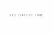 LES ETATS DE CHOCstatic.canalblog.com/storagev1/medrabat.c… · PPT file · Web view · 2015-04-17Title: LES ETATS DE CHOC Last modified by: Faculté de Médecine et de Pha Document