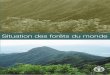 Situation des forêts du monde 2012 - fao. · PDF fileSituation des forêts du monde À l’heure où la communauté internationale voudrait s’orienter vers une économie plus verte,