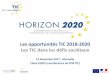 Les opportunités TIC 2018-2020 Les TIC dans les défis ...cache.media. · PDF fileLes opportunités TIC 2018-2020 Les TIC dans les défis sociétaux 14 Novembre 2017 - Marseille 