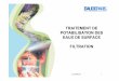 TRAITEMENT DE POTABILISATION DES EAUX DE …step.ipgp.fr/images/4/4b/FILTRATION.pdf · Continentale. Filtration directe de l’eau brute peu chargée, filtre à plancher lavable à
