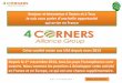 Bonjour et bienvenue à Toutes et à Tous Je vais vous ...four-corners-alliance-group.com/wp-content/uploads/2014/12/... · Qui est Four Corners Alliance Group ? ’est une plateforme