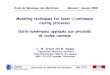 Modelling techniques for (semi-) continuous casting ...website.ec-nantes.fr/aussois2008/diaporamas/Drezet_MECAMAT2008.pdf · Modelling techniques for (semi-) continuous casting processes