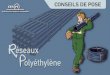 Guide conseils de pose de canalisations en Polyéthylène · PDF file• Guide de pose et d'utilisation des Canalisations en Polyéthylène du STRPE Contacts utiles : • Syndicat