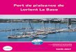 Port de plaisance de Lorient La Base - ports …©dits photos : Y.Zedda . 1. ... O - 13,99 x 4,60 4 246 1 688 315 508 243 P ... Manutention et terre-plein de Lorient La Base