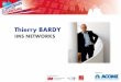 Thierry BARDY - acome.com · FTTH, Être frugal sur l’utilisation de fibres jusqu’à 128 clients par FO. Stratégie Challenge Challenge technique : Déployer cette technologie