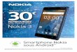 OPÉRATION NOKIA 3 PROLONGATION pour tout achat d’un mobile Nokia 3 entre le 17/11/17 et le 28/02/18 dans l'une des enseignes participantes, hors pack opérateur et hors market-place