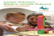 Centre d’Action Médico-sociale Précoce · CAMPS - Livret d’accueil 3 Présentation Le CAMSP 31 est un centre de consultations et de soins ambulatoires pour les enfants de 0