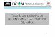 TEMA 3. LOS SISTEMAS DE RECONOCIMENTO …liceu.uab.cat/~joaquim/speech_technology/tecnol_parla/recognition/... · identificación de los parámetros ... dans la tradition avec le