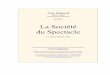 La Société du Spectacle - ddata.over-blog.comddata.over-blog.com/xxxyyy/2/.../DEBORDste-Spect.pdf · Guy Debord (1931-1994) Internationale Situationniste (1992) La Société du