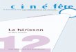 Cinéfête 12 | Dossier « Le hérisson d’après le roman de Muriel Barbéry, ... – Prix du public, Festival « City of Lights », Los Angeles, 2010 – Pyramide du la meilleure