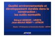 Qualité environnementale et développement durable …GT200704.pdfGérard SENIOR - UNSFA Jean-Michel REMY – AFNOR ... à des questions techniques et commerciales que se posent 