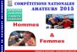 Championnat de France Amateur Critrium National Amateur DE POIDS ET Dâ€™AGE 25 Championnat de France Amateur â€“ Critrium National Amateur 2014-2015 46 - 49 kg 60 kg 75 kg