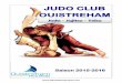 Judo - Jujitsu - Taïsojudoclubouistreham.com/index_htm_files/Livret 2015 - 2… ·  · 2017-01-15Giron. Je leur souhaite la ... pour une saison 2015-2016 qui s’annonce magnifique