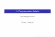 I - Programmation linéairepreaux/PDF/pdf_proteges/Optimisation... · I - Programmation lin eaire Jean-Philippe Pr eaux EOAA - 2009/10. Pr eliminaires M ethode du simplexe Exercices