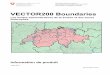 Information détaillée VECTOR 200 Boundaries ·  · 2018-03-23Office fédéral de topographie swisstopo ... 2.1 Attributs communs ... Front iere natonale CH : frontiere cantanale