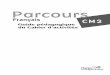 GP PARCOURS CM2 - Hachette Livre International€™est l’occasion pour les élèves de produire des énoncés en petits groupes, de prendre la parole en public et de réutiliser