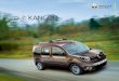 Renault KANGOO - cdn.renault.com · Original depuis 20 ans, Renault Kangoo se réinvente avec talent : design et identité Renault affirmés, équipements complets. Plus convivial