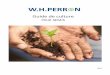 Guide de culture - W. H. Perron de...considérées comme une révolution horticole, les ampoules fluorescentes de croissance T-5, vous permettent de jardiner 365 jours par année