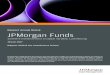 Rapport Annuel Révisé Poran Funds - J.P. Morgan Asset ... Funds Société d’Investissement à Capital ariable, uxembourg Rapport Annuel Révisé 30 juin 2017 Rapport destiné aux