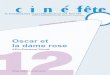 Oscar et la dame rose - HOME OF WORLD CINEMA DVDS Dossier pédagogique / OScar Et la DamE rOSE d’Éric-Emmanuel Schmitt FICHE TECHNIQUE DU FILM Long métrage franco-belgo-canadien