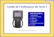 guide De L’utilisateur Du Tech 2 - Smartexpert.free.frsmartexpert.free.fr/saab/NG900/doc/TECH2/Guide_Tech2.pdf · 2005 Guide de l’utilisateur du Tech 2 ii Quelques mots sur le