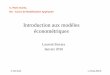 Introduction aux modèles économétriques ·  · 2016-01-17Plan de la présentation 1. Concepts 2. Modèles économétriques 3. Exemples de modèles U. Paris Ouest L. Ferrara, 2015-16