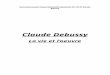 Fryderyk Chopin Claude... · Web viewMęme année l'Académie des Beaux-Arts veut présenter en concert les créations de Debussy ŕ Rome. Claude veut y intégrer toutes les śuvres